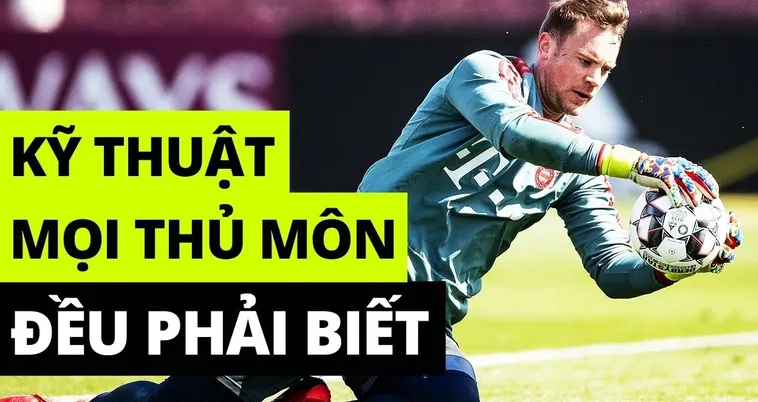 Cẩm Nang Rèn Luyện Kỹ Thuật Thủ Môn Chuyên Nghiệp Toàn Diện